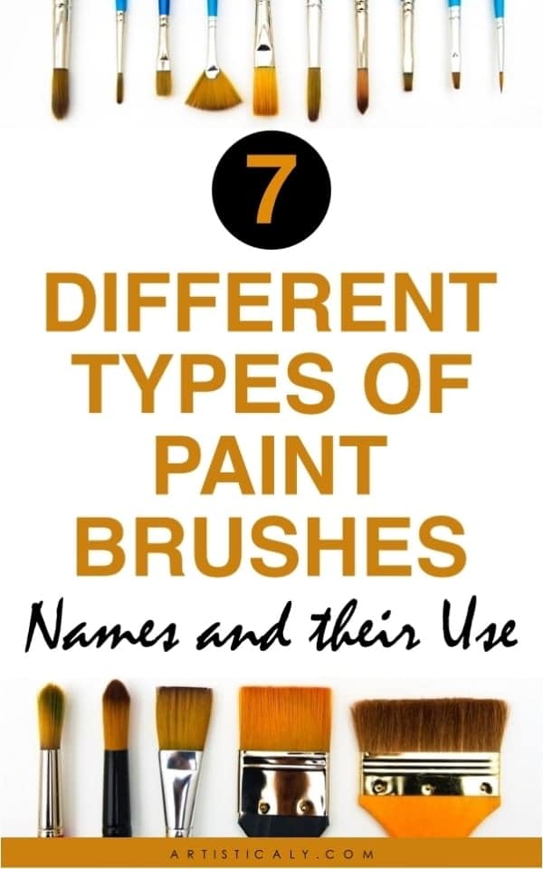 7 Different Types Of Paint Brushes Names And Their Use Artisticaly - Inspect The Artist Inside You