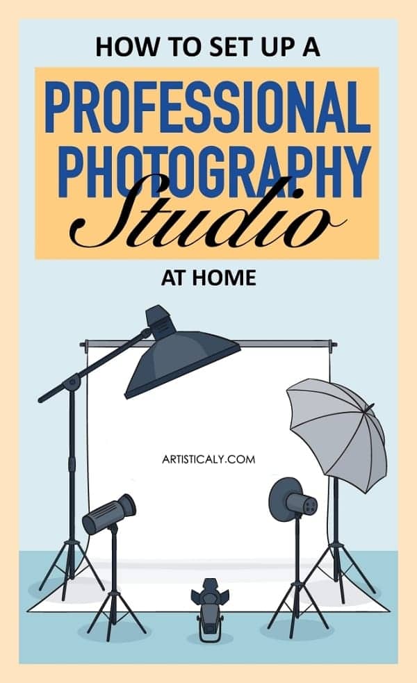 How to Set Up a Professional Photography Studio at Home